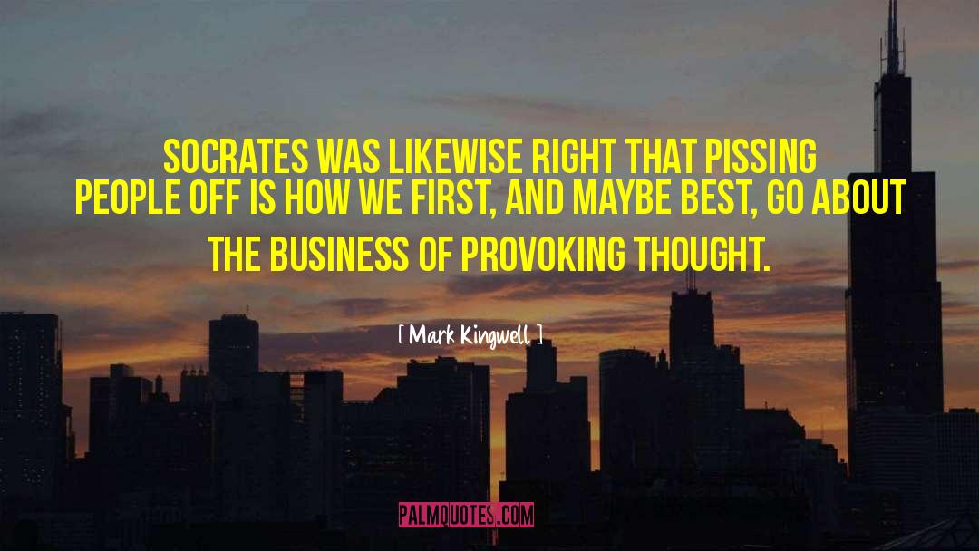 Provoking quotes by Mark Kingwell