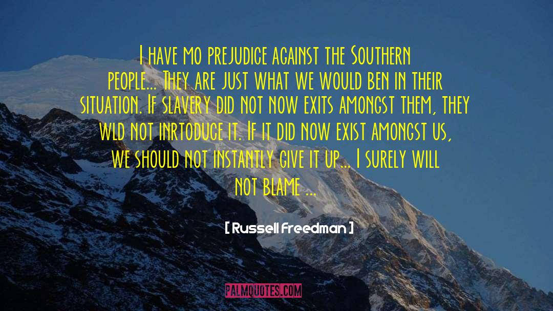 Provoking quotes by Russell Freedman