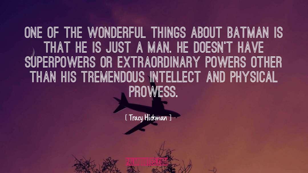 Prowess quotes by Tracy Hickman