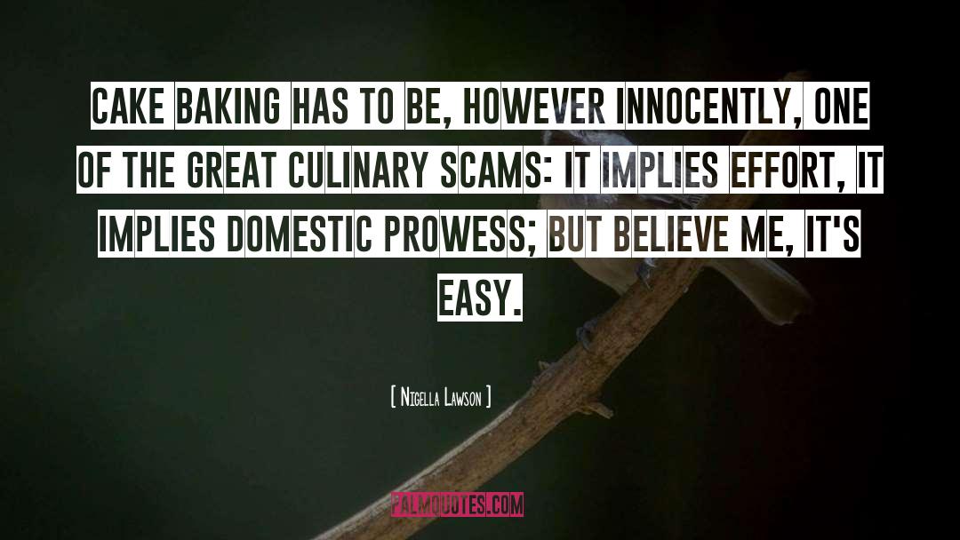 Prowess quotes by Nigella Lawson