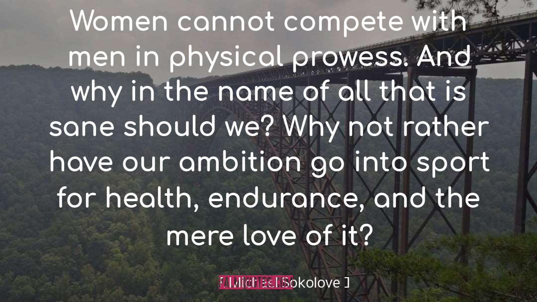 Prowess quotes by Michael Sokolove