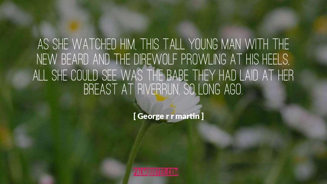 Prowling quotes by George R R Martin