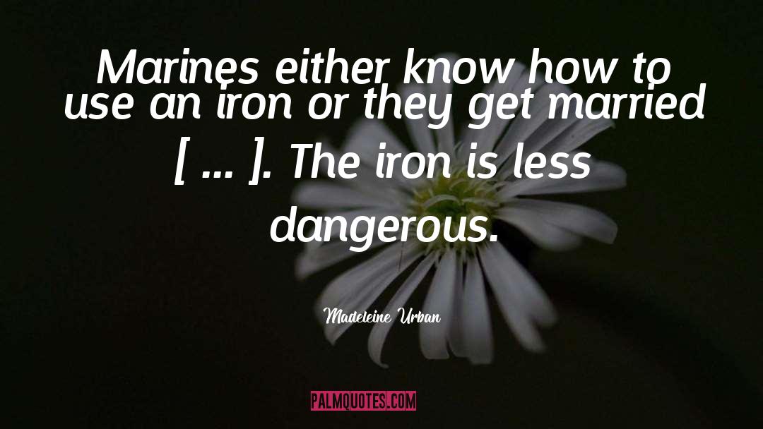 Prowls Iron quotes by Madeleine Urban