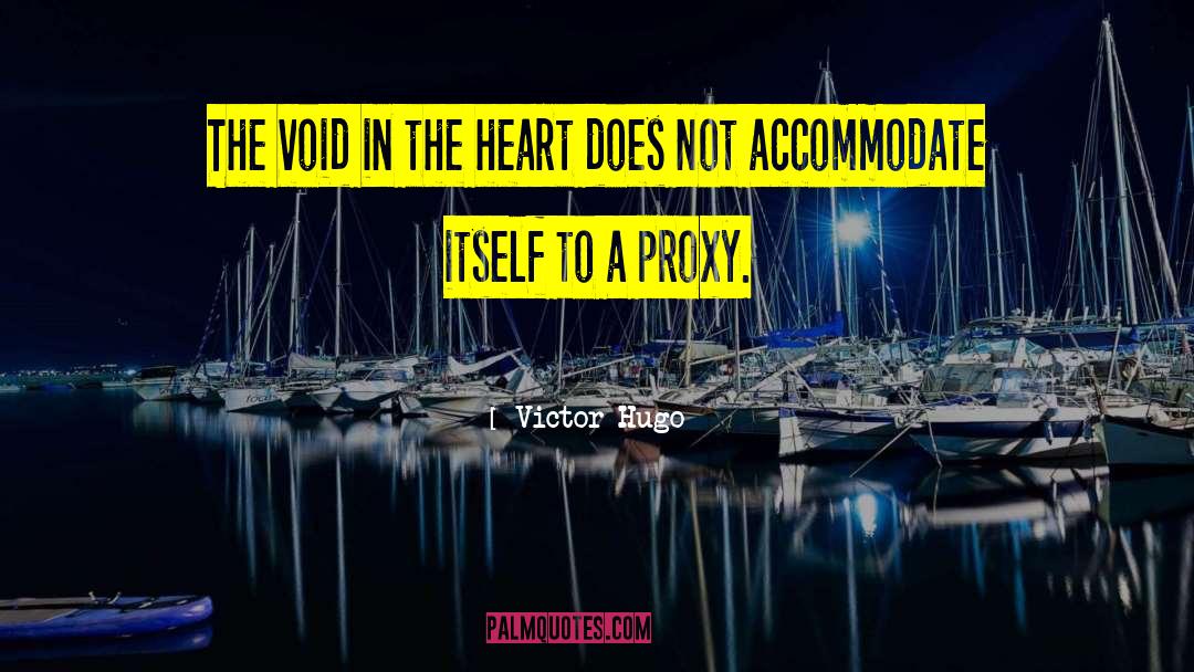 Proxy quotes by Victor Hugo