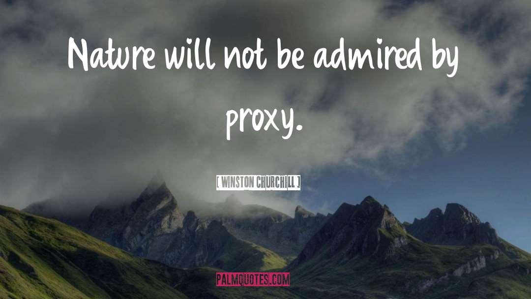 Proxy quotes by Winston Churchill