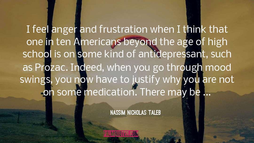 Prozac quotes by Nassim Nicholas Taleb
