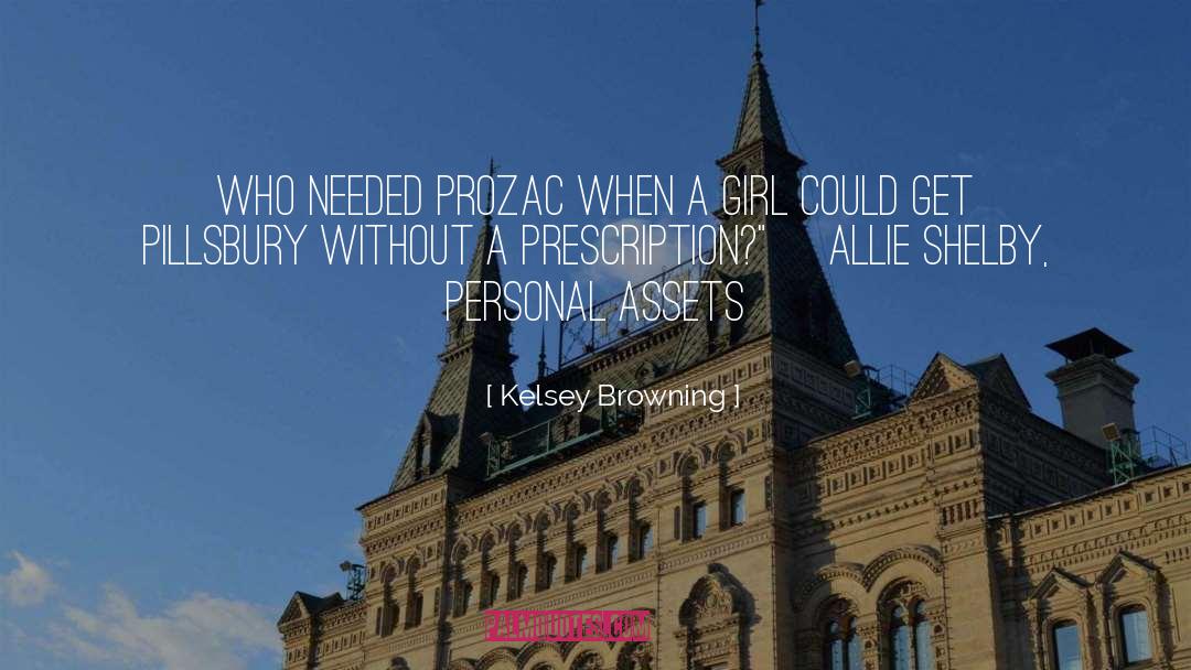 Prozac quotes by Kelsey Browning