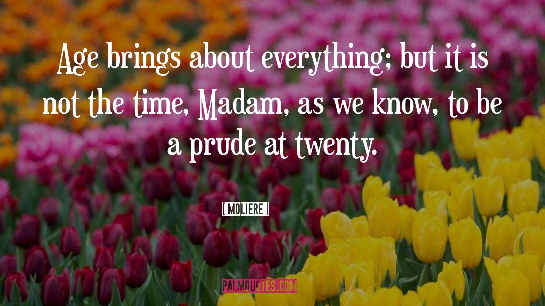 Prude quotes by Moliere