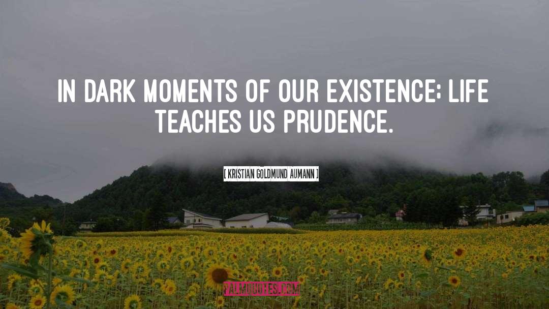 Prudence quotes by Kristian Goldmund Aumann