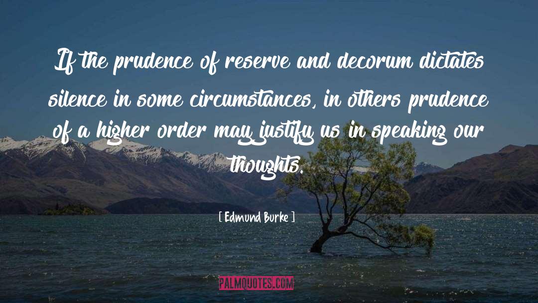 Prudence quotes by Edmund Burke