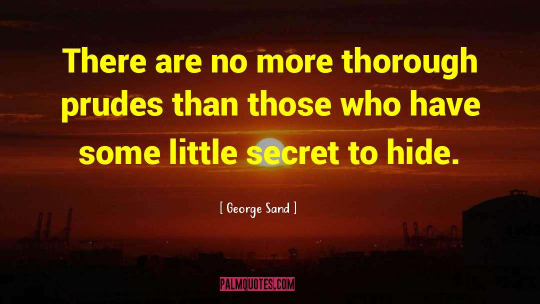 Prudes quotes by George Sand