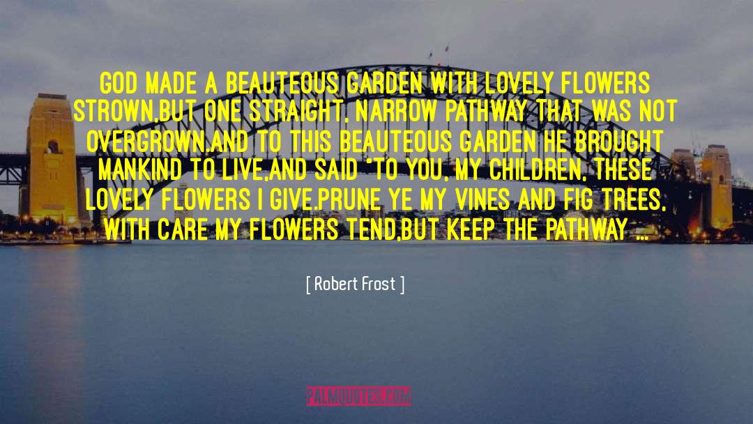 Prunes quotes by Robert Frost