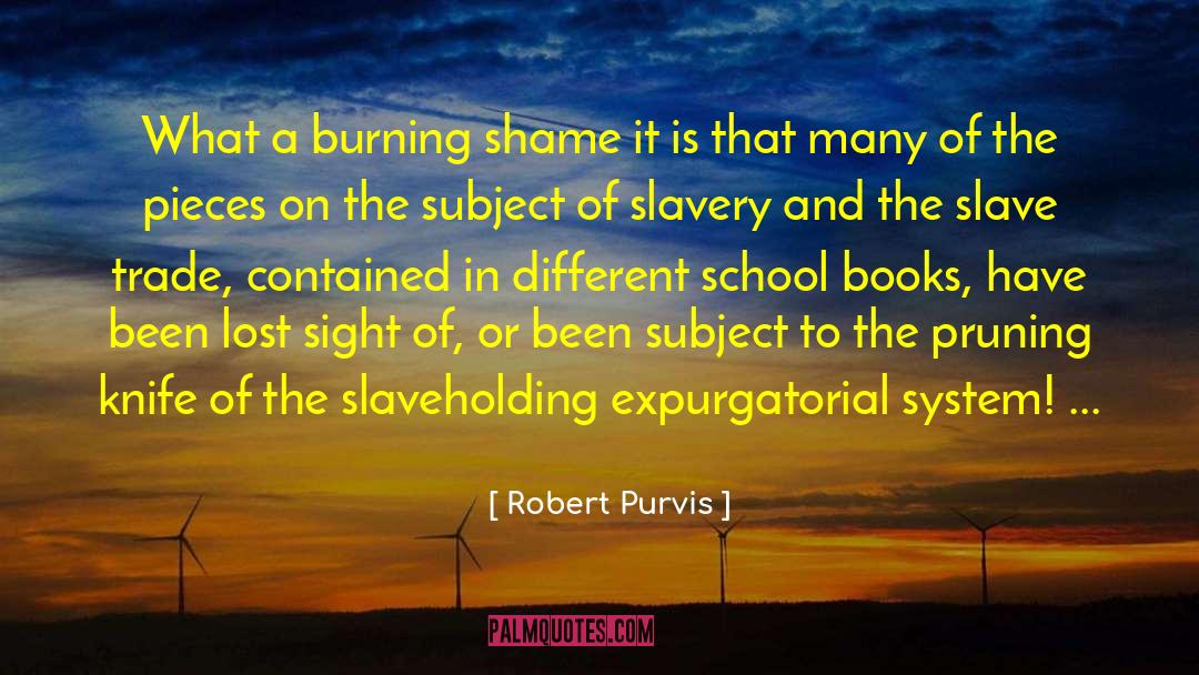 Pruning quotes by Robert Purvis