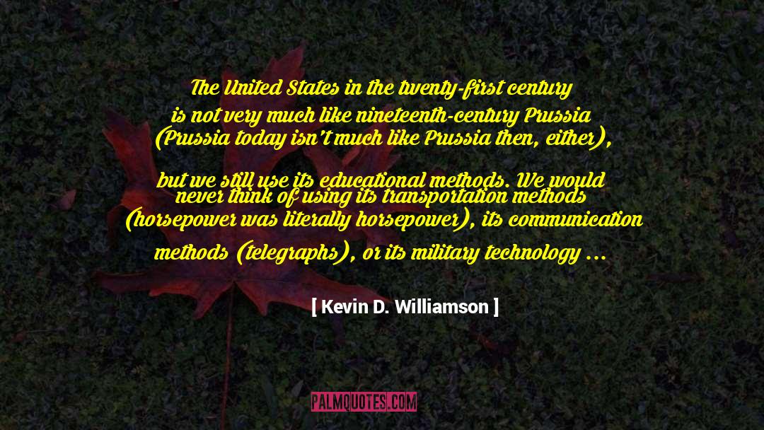 Prussia quotes by Kevin D. Williamson