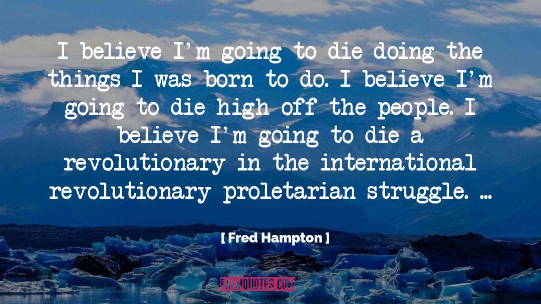 Pruthi International Ludhiana quotes by Fred Hampton