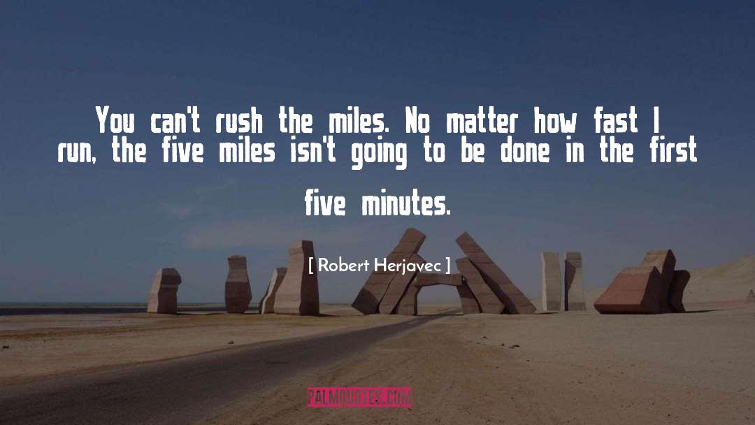 Prvi Miles quotes by Robert Herjavec