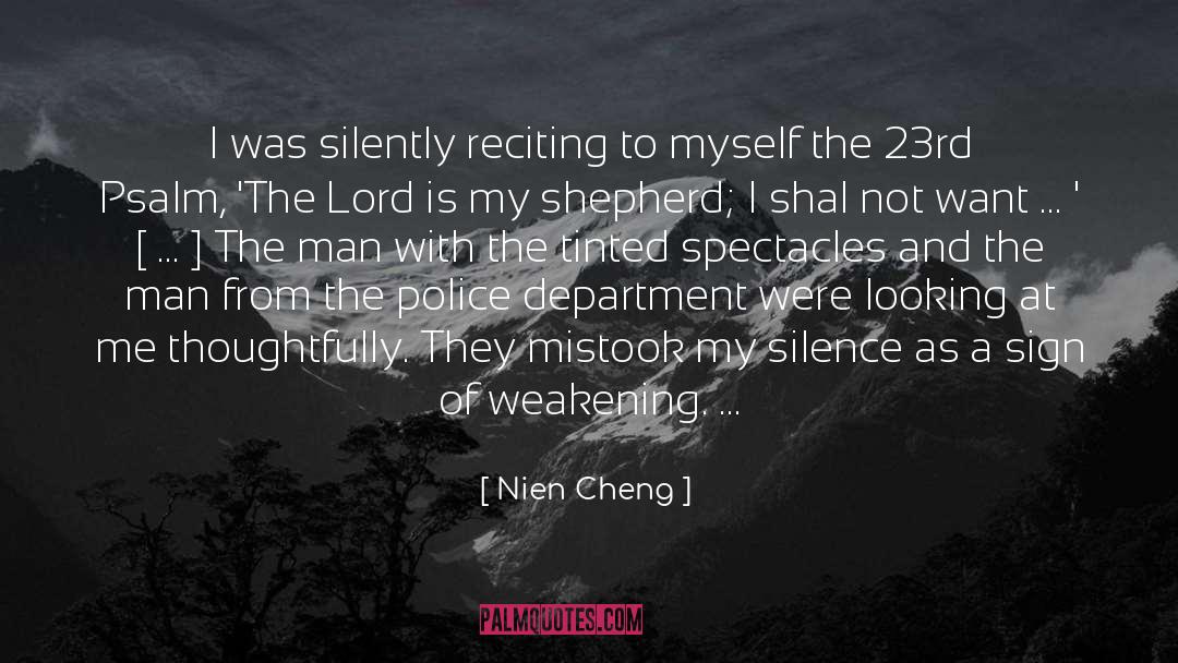 Psalm 23 quotes by Nien Cheng