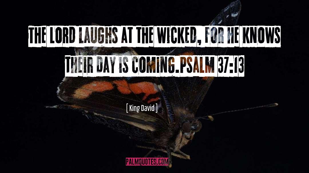 Psalm 84 3 quotes by King David