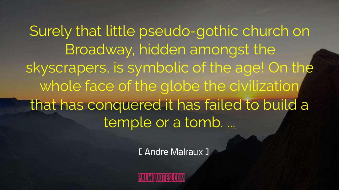 Pseudo quotes by Andre Malraux