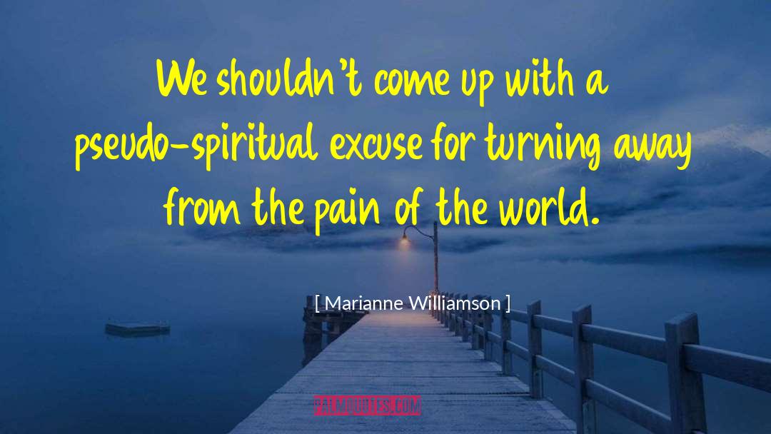 Pseudo quotes by Marianne Williamson