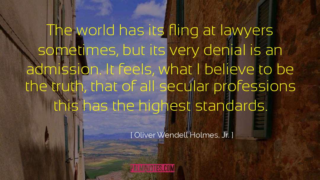 Pseudo Secular quotes by Oliver Wendell Holmes, Jr.