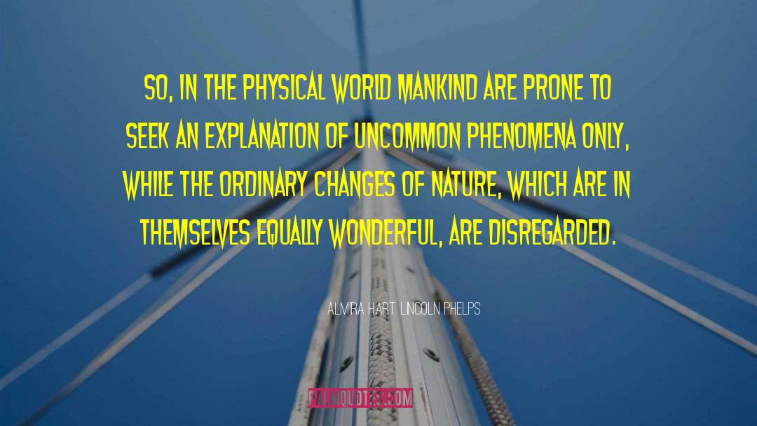 Psi Phenomena quotes by Almira Hart Lincoln Phelps