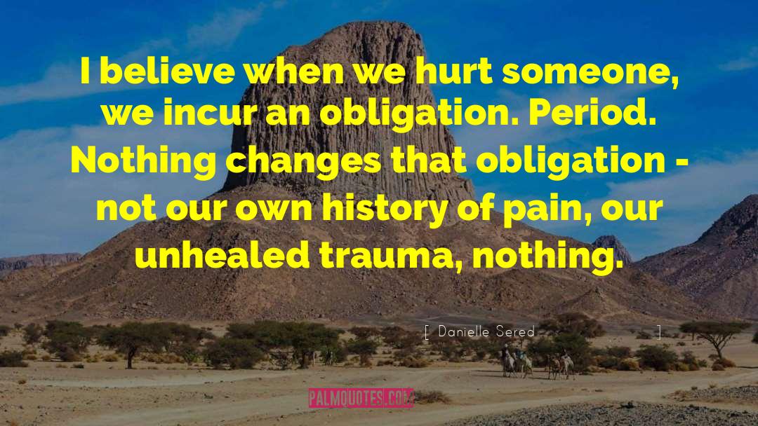 Psycchological Trauma quotes by Danielle Sered