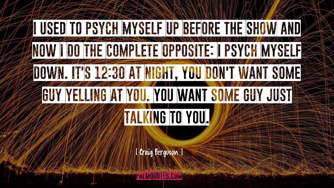 Psych High Noon Ish quotes by Craig Ferguson