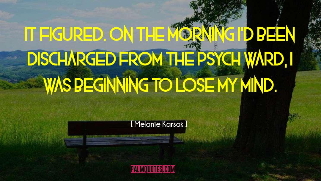 Psych quotes by Melanie Karsak