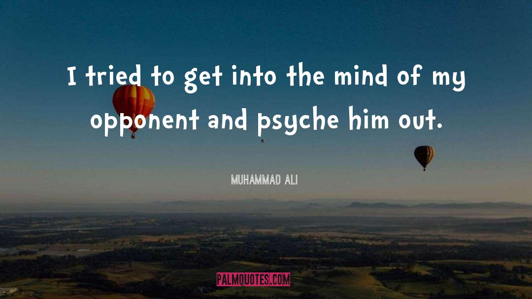 Psyche quotes by Muhammad Ali