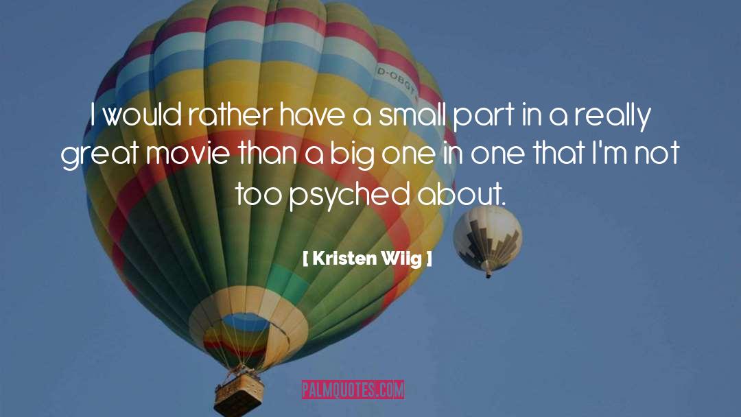 Psyched quotes by Kristen Wiig