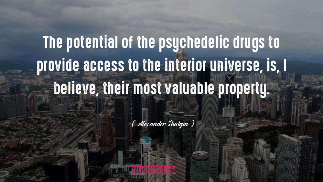 Psychedelic Drugs quotes by Alexander Shulgin