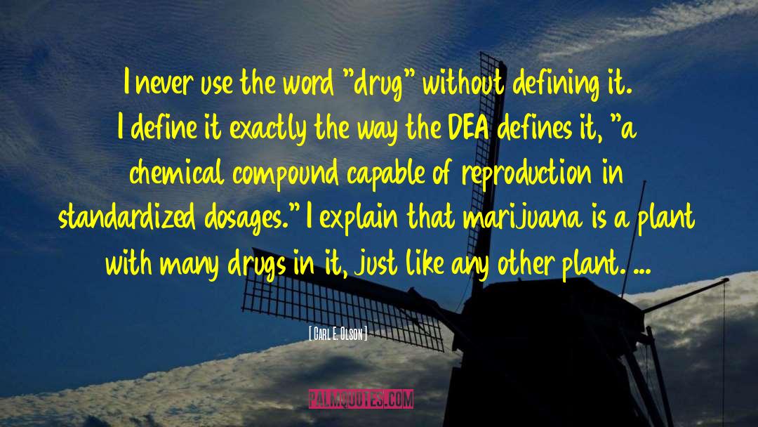 Psychedelic Drugs quotes by Carl E. Olson