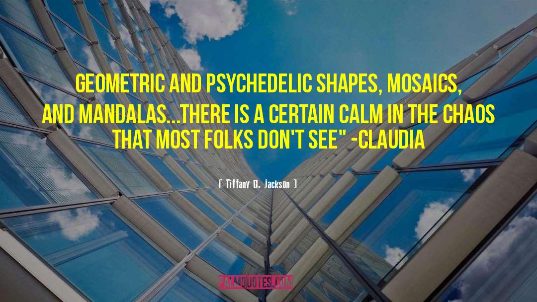 Psychedelic quotes by Tiffany D. Jackson