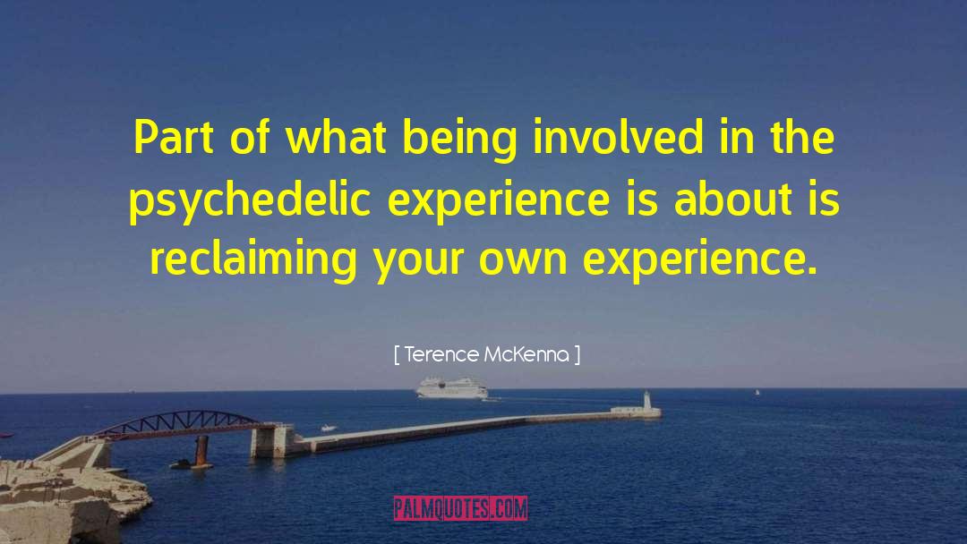 Psychedelic Trips quotes by Terence McKenna