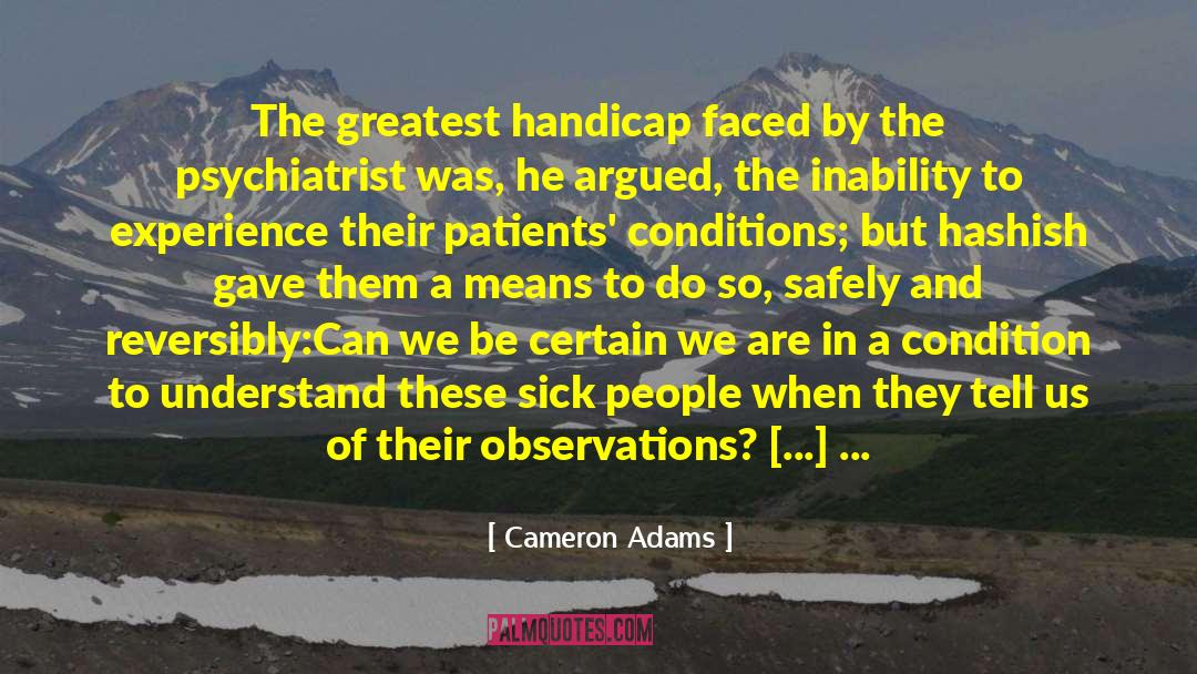 Psychedelics quotes by Cameron Adams