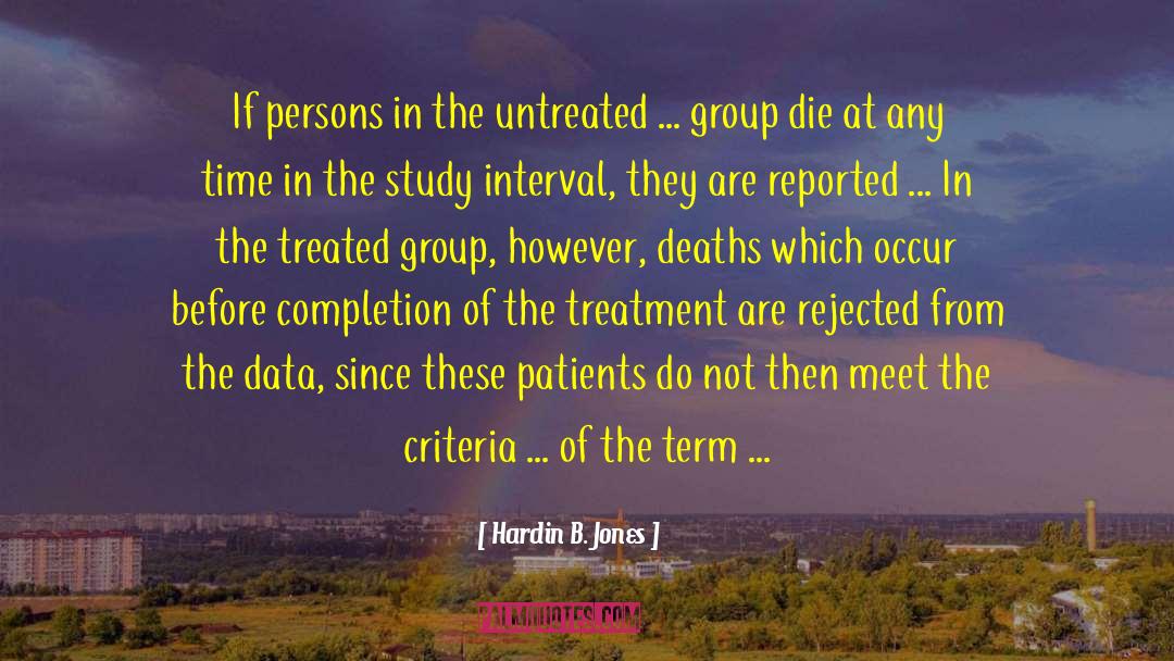 Psychiatric Criteria quotes by Hardin B. Jones