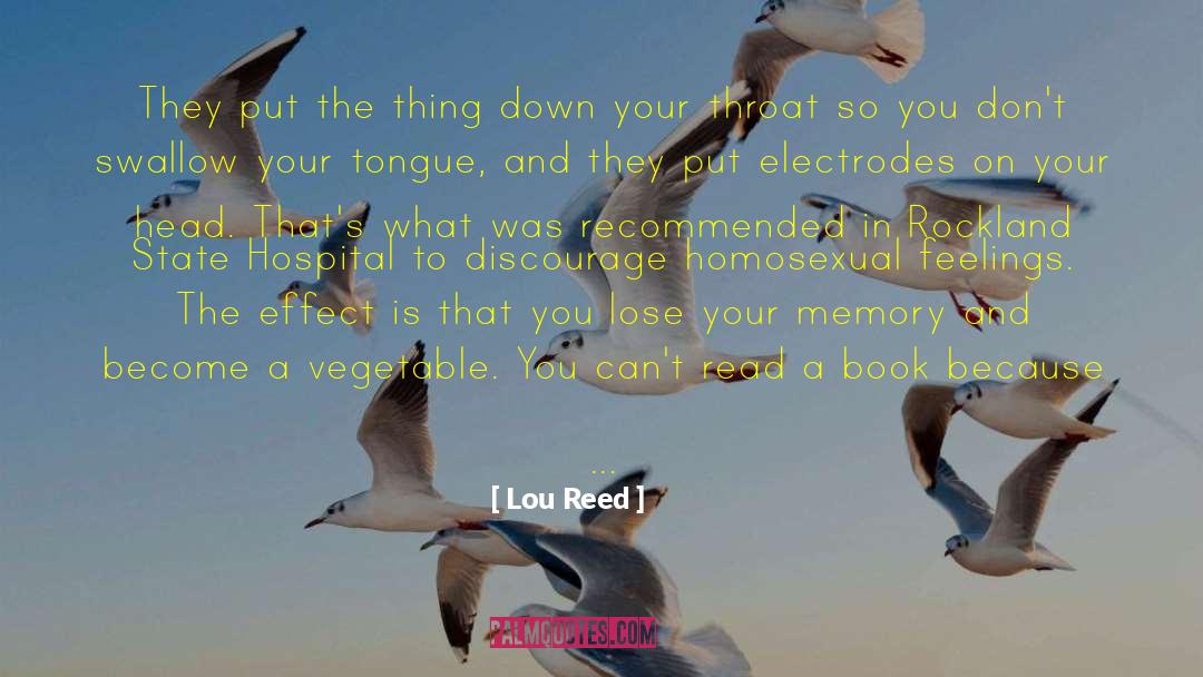 Psychiatric Hospitals quotes by Lou Reed