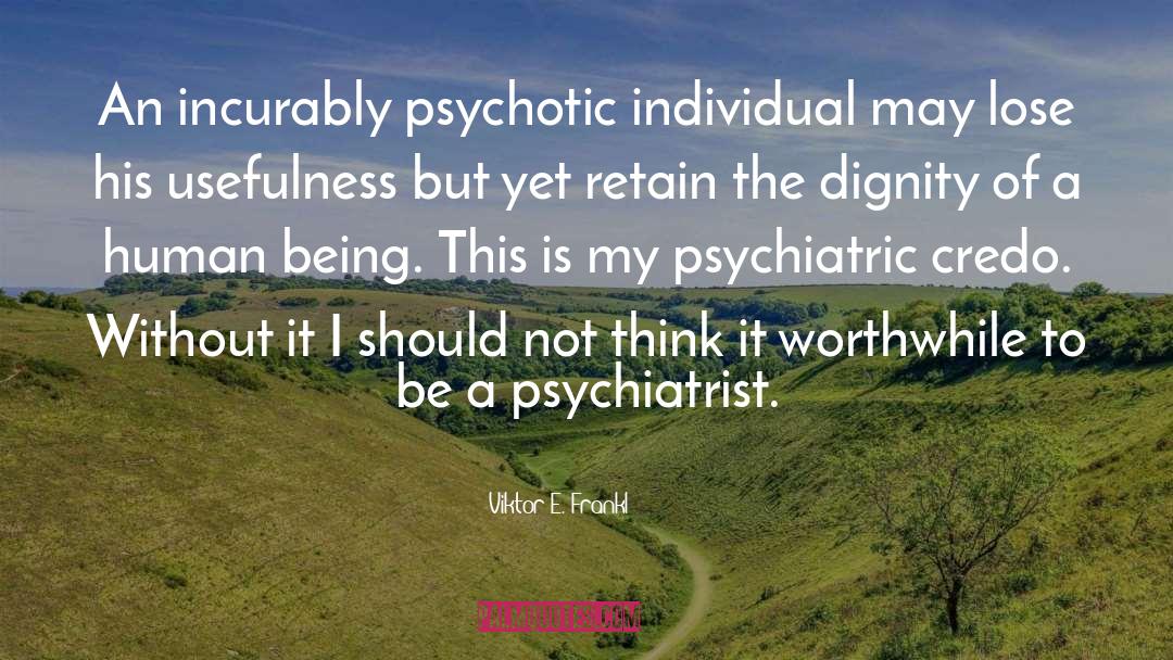 Psychiatric quotes by Viktor E. Frankl