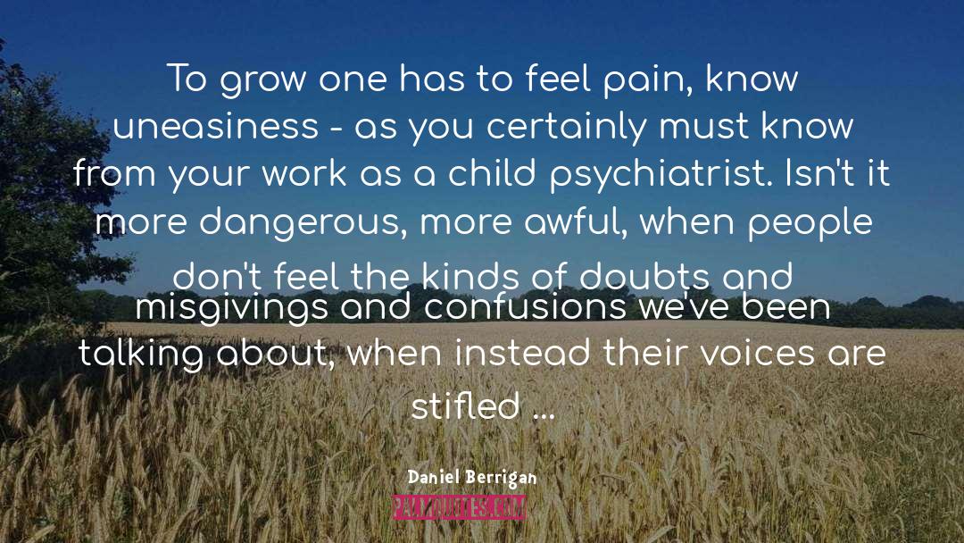 Psychiatrist quotes by Daniel Berrigan