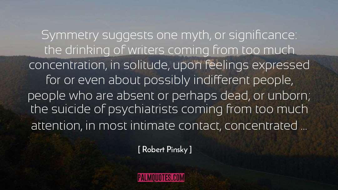 Psychiatrists quotes by Robert Pinsky