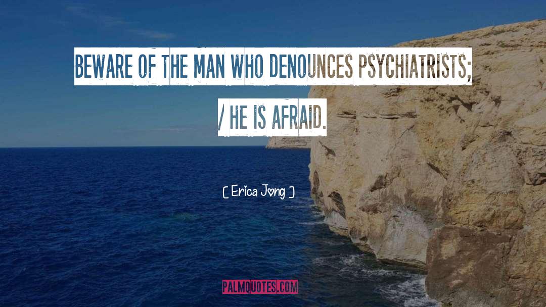 Psychiatrists quotes by Erica Jong