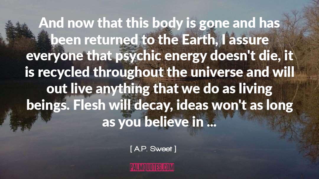 Psychic Energy quotes by A.P. Sweet