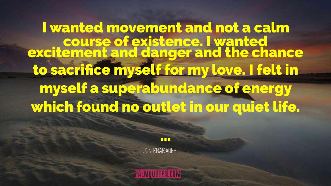 Psychic Energy quotes by Jon Krakauer