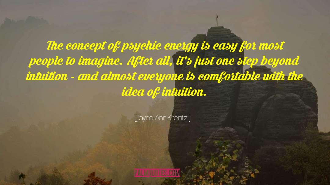 Psychic Energy quotes by Jayne Ann Krentz