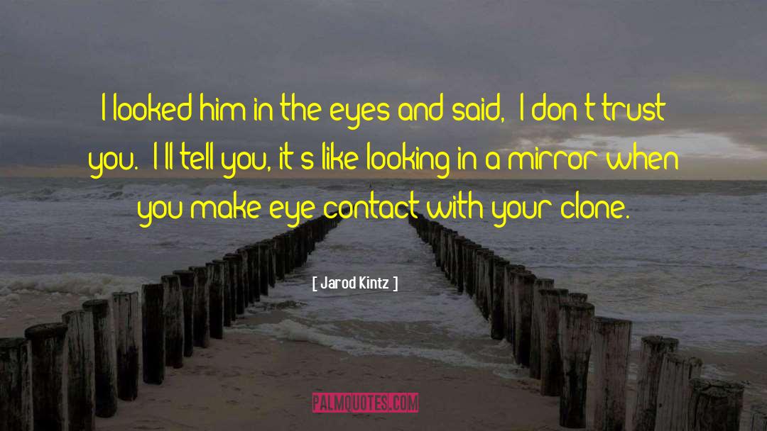 Psychic Eye quotes by Jarod Kintz