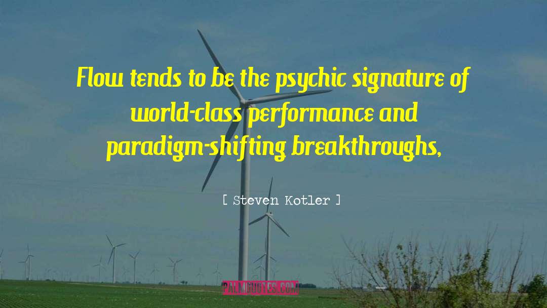 Psychic Improvisation quotes by Steven Kotler