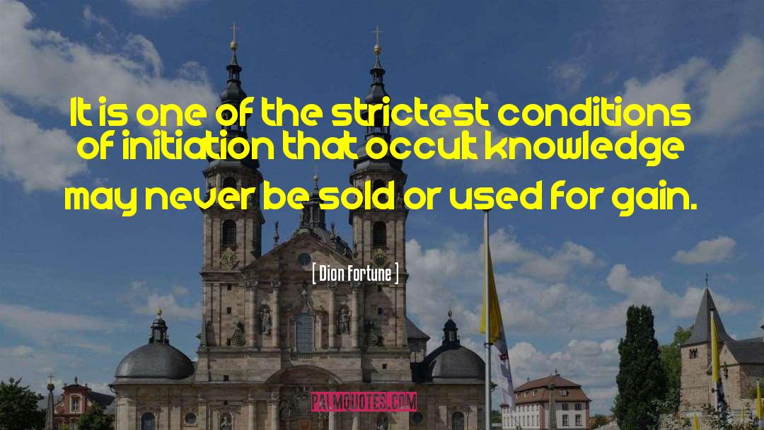 Psychic Occult Knowledge quotes by Dion Fortune