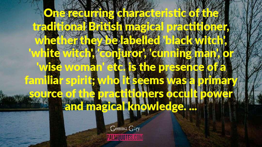 Psychic Occult Knowledge quotes by Gemma Gary