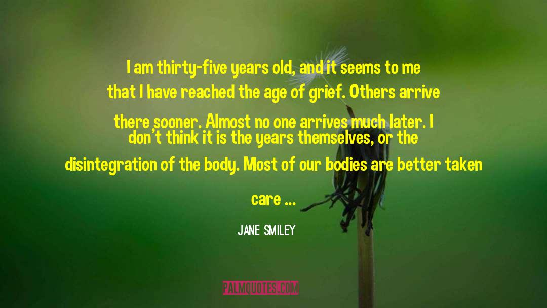 Psychic Pain quotes by Jane Smiley